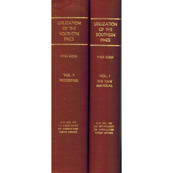 Other - Utilization of the Southern Pines Volumes 1 and 2 Koch, Peter 1972 Hardcover